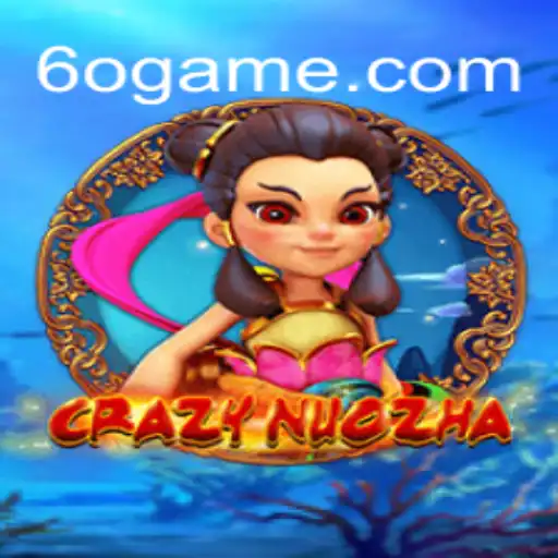 Descubra o Mundo Fascinante de CrazyNuoZha: O Jogo Popular Conhecido como 60Game
