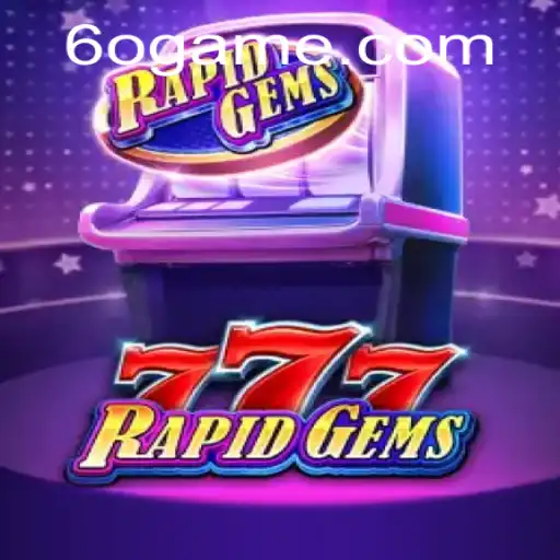 Explorando o Fascinante Mundo de RapidGems777: O Novo Êxito da 60Game